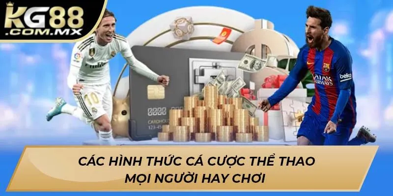 Các hình thức cá cược thể thao mọi người hay chơi 